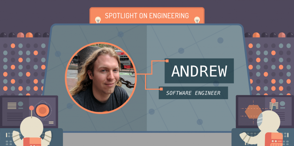Spotlight on Engineering: Andrew Broz