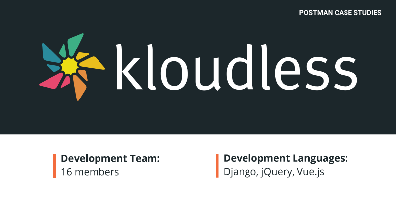Kloudless uses Postman Collections to simplify access to their Unified APIs