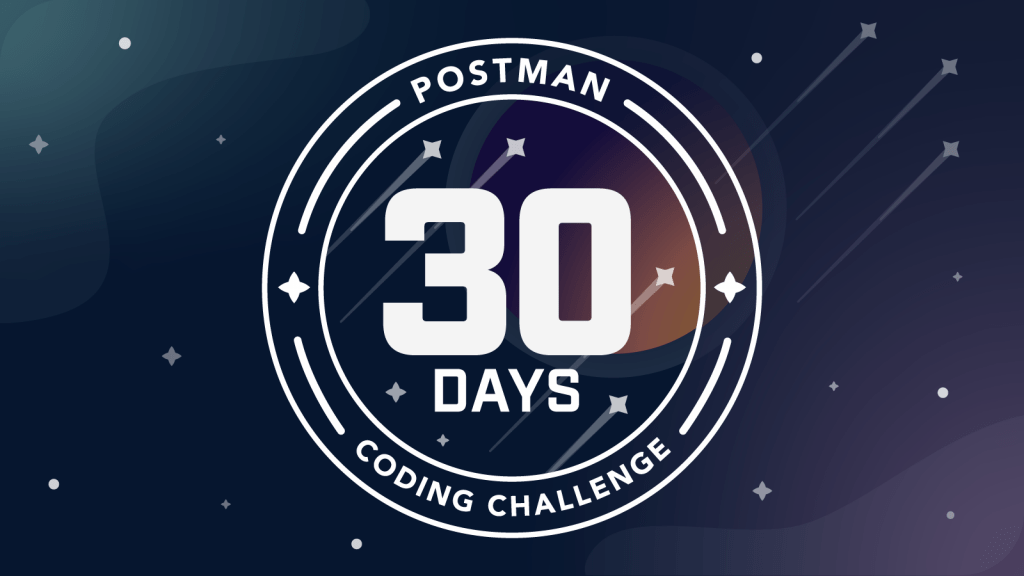 30 Days of Postman: Coding Challenge for Developers