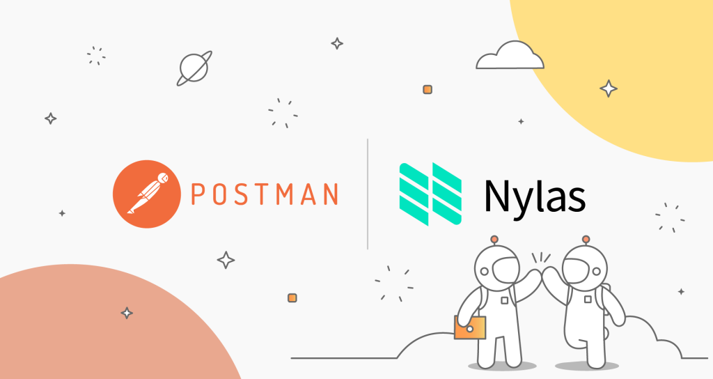 How Nylas Uses Postman to Help Developers Adopt Our API