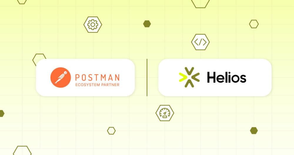 New Postman integration with Helios: amplify API management with OpenTelemetry Data