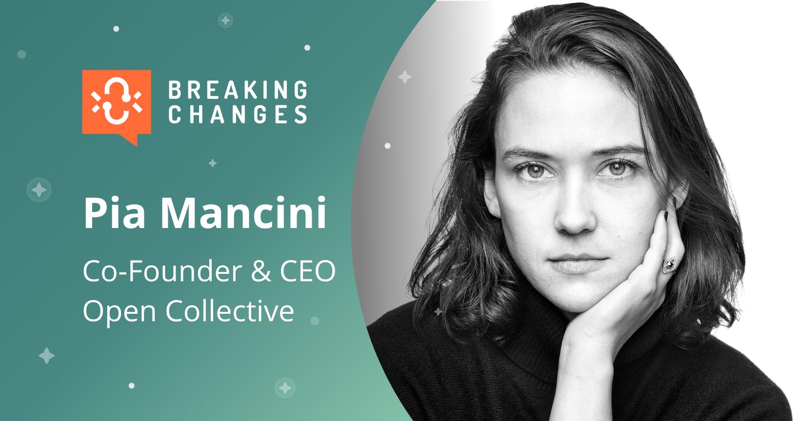 Breaking Changes” with Pia Mancini: defining the next generation