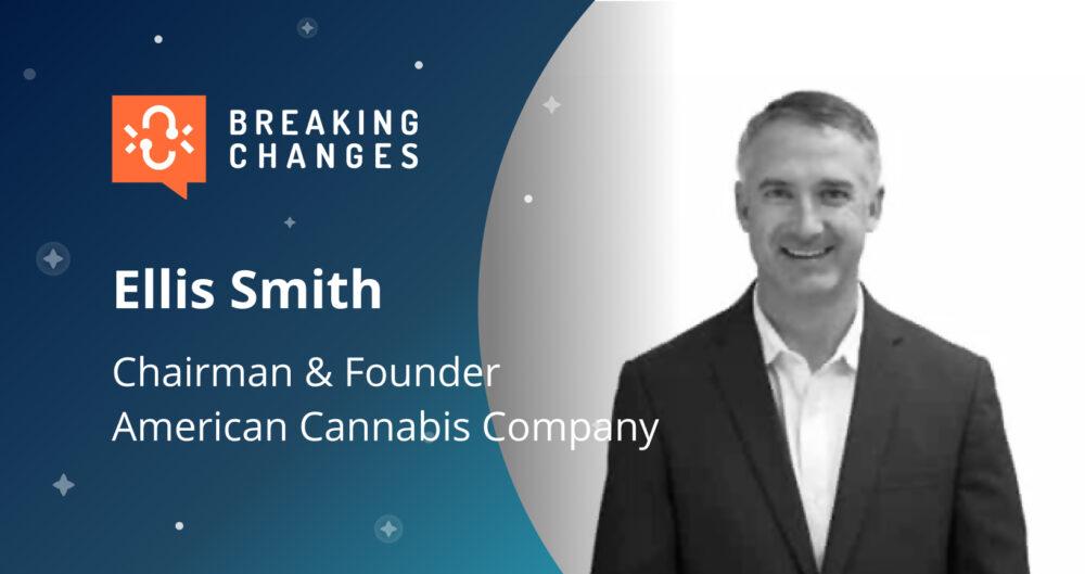 “Breaking Changes” with Ellis Smith: rethinking the cannabis industry using APIs